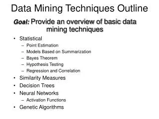 Data Mining Techniques Outline