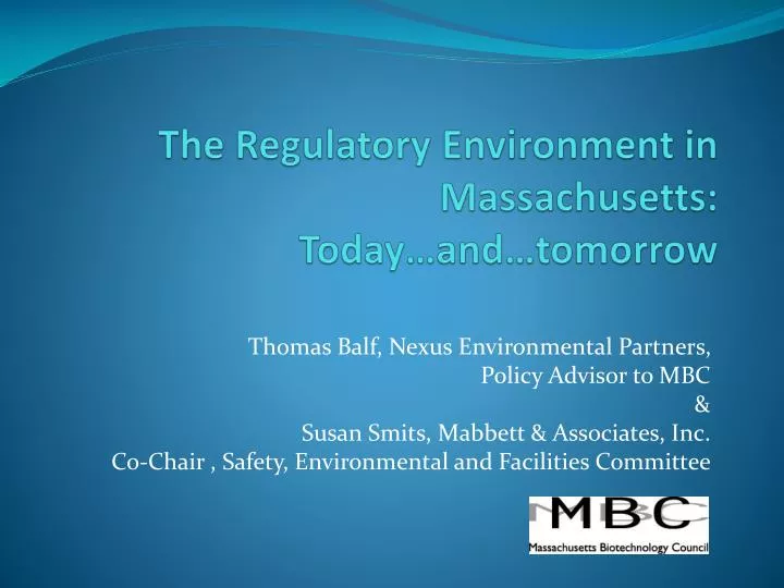 the regulatory environment in massachusetts today and tomorrow