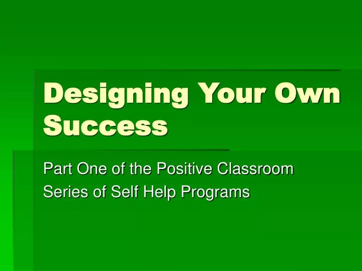 designing your own success