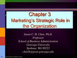 Chapter 3 Marketing’s Strategic Role in the Organization