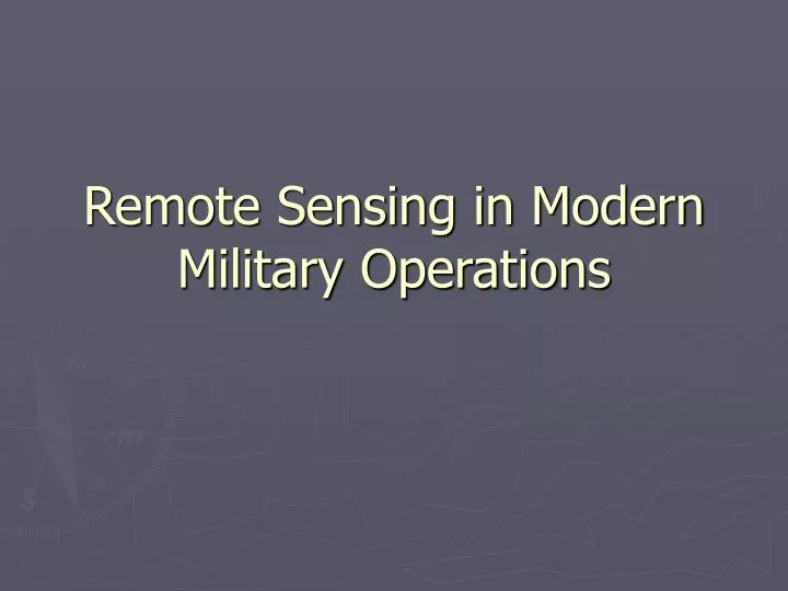 remote sensing in modern military operations