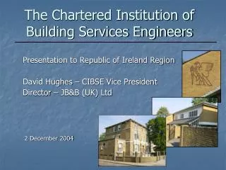 The Chartered Institution of Building Services Engineers