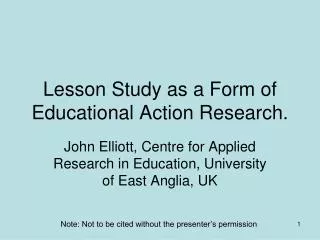Lesson Study as a Form of Educational Action Research.