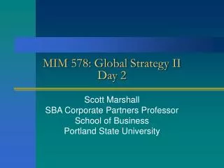MIM 578: Global Strategy II Day 2