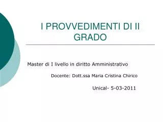 I PROVVEDIMENTI DI II GRADO