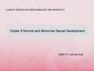 Chpter 9 Normal and Abnormal Sexual Development