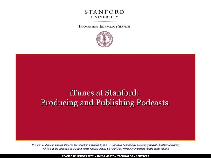 itunes at stanford producing and publishing podcasts