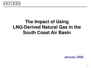 The Impact of Using LNG-Derived Natural Gas in the South Coast Air Basin