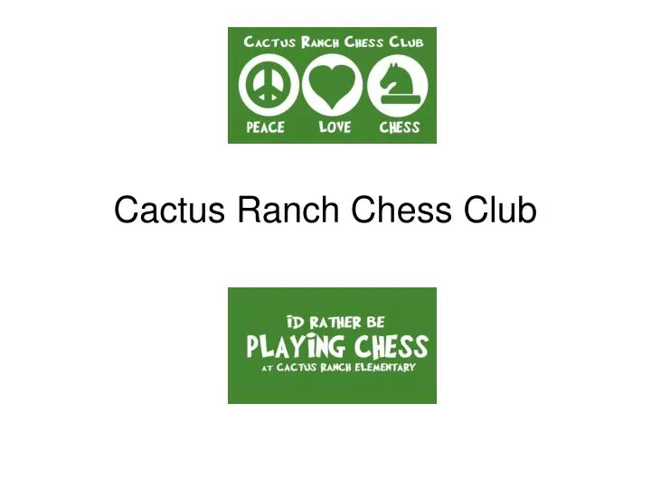 cactus ranch chess club