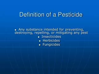 Definition of a Pesticide