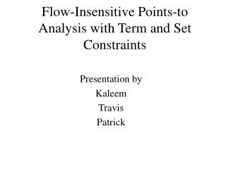 Flow-Insensitive Points-to Analysis with Term and Set Constraints