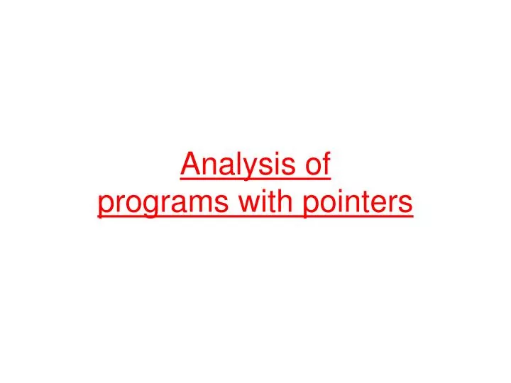 analysis of programs with pointers