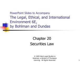PowerPoint Slides to Accompany The Legal, Ethical, and International Environment 6E, by Bohlman and Dundas