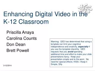 Enhancing Digital Video in the K-12 Classroom