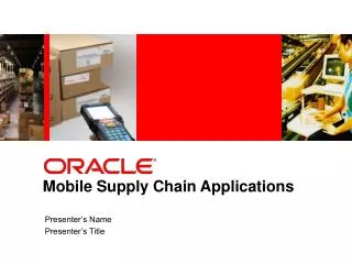 Mobile Supply Chain Applications