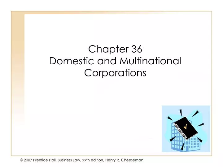 chapter 36 domestic and multinational corporations