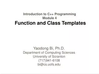 Introduction to C++ Programming Module 4 Function and Class Templates