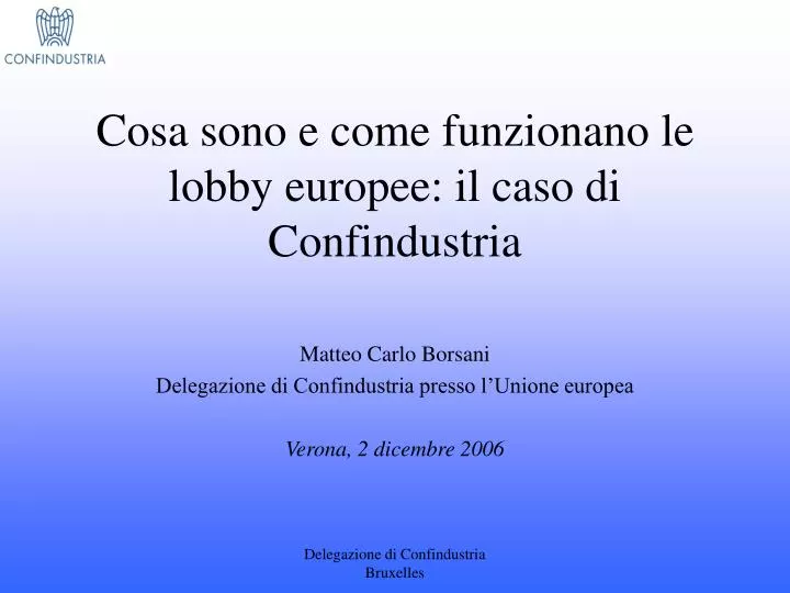 cosa sono e come funzionano le lobby europee il caso di confindustria