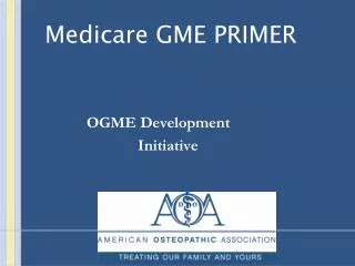 Medicare GME PRIMER