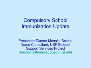 Compulsory School Immunization Update