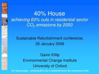 40% House achieving 60% cuts in residential sector CO 2 emissions by 2050