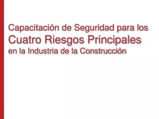Capacitación de Seguridad para los Cuatro Riesgos Principales en la Industria de la Construcción