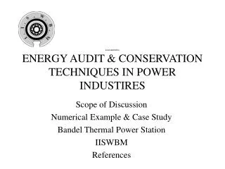 RAMAKRISHNA ENERGY AUDIT &amp; CONSERVATION TECHNIQUES IN POWER INDUSTIRES