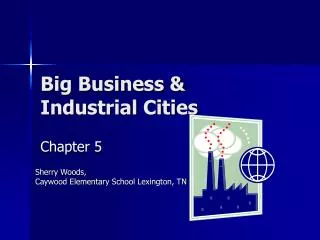 Big Business &amp; Industrial Cities