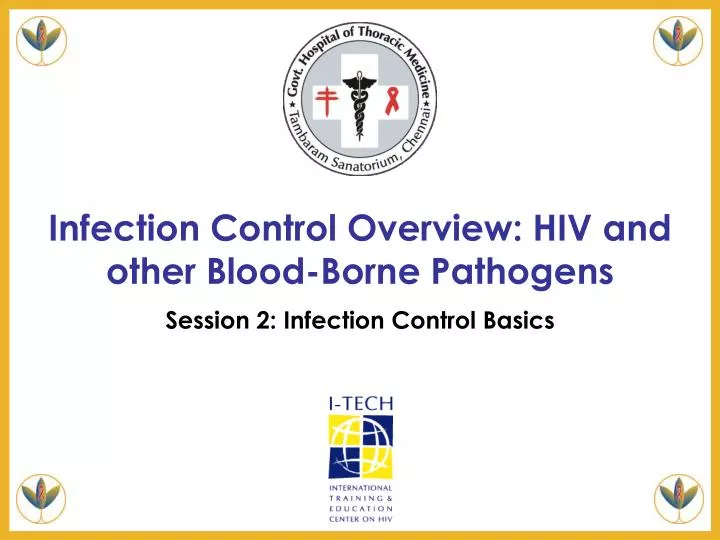 infection control overview hiv and other blood borne pathogens
