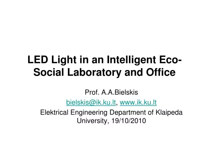 led light in an intelligent eco social laboratory and office