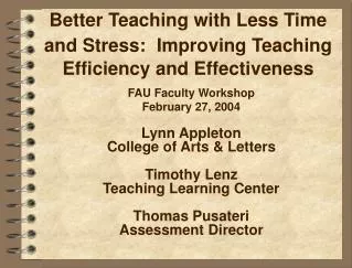 Better Teaching with Less Time and Stress: Improving Teaching Efficiency and Effectiveness