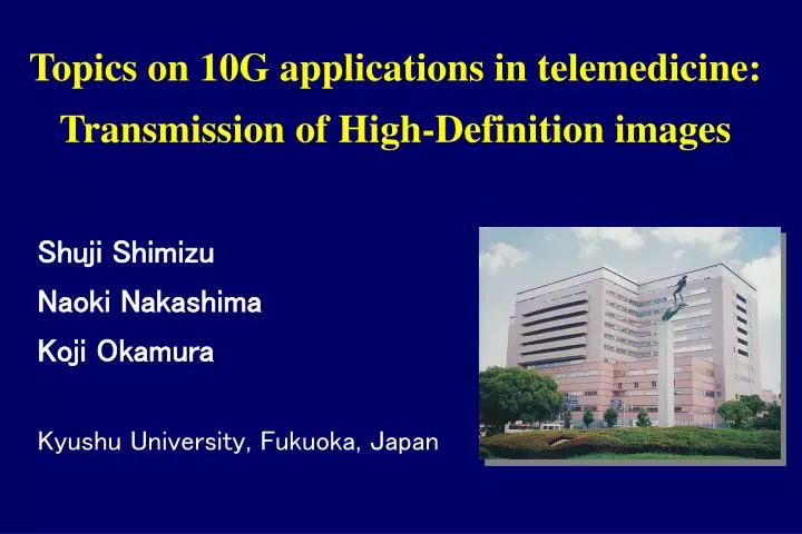topics on 10g applications in telemedicine transmission of high definition images