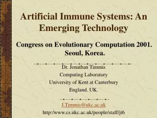 Artificial Immune Systems: An Emerging Technology