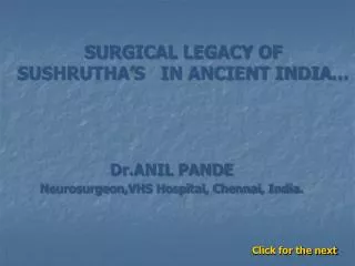 SURGICAL LEGACY OF SUSHRUTHA’S IN ANCIENT INDIA…