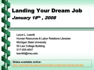 Landing Your Dream Job January 18 th , 2008