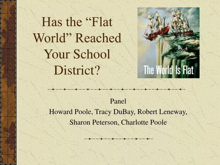 has the flat world reached your school district