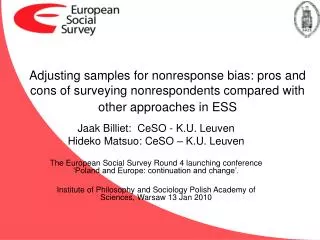 Adjusting samples for nonresponse bias: pros and cons of surveying nonrespondents compared with other approaches in ESS