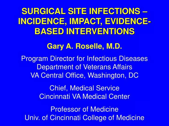 surgical site infections incidence impact evidence based interventions