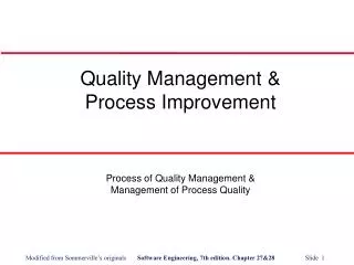 Quality Management &amp; Process Improvement