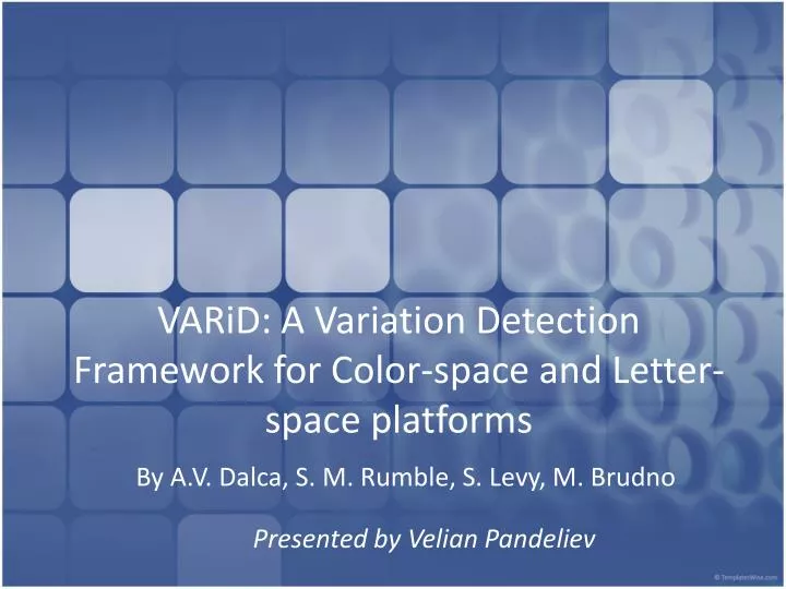 varid a variation detection framework for color space and letter space platforms