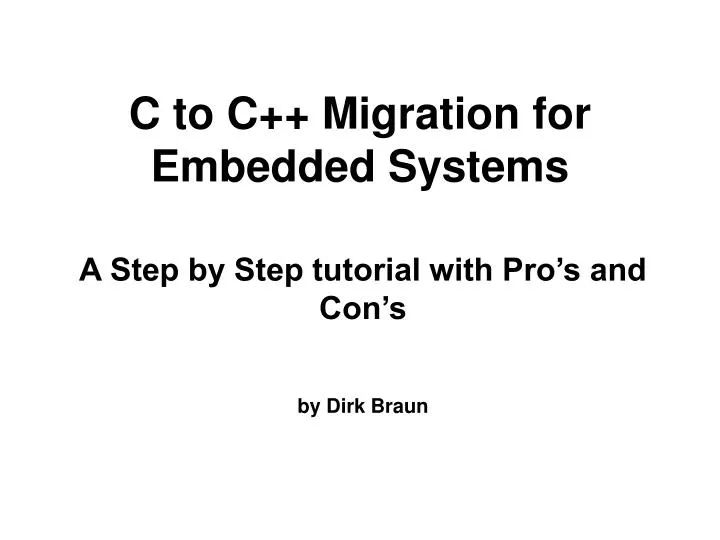 c to c migration for embedded systems