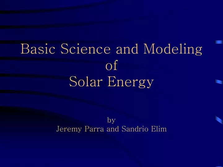 basic science and modeling of solar energy