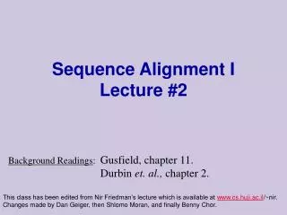 Sequence Alignment I Lecture #2
