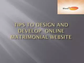 Tips To Design And Develop Online Matrimonial Website