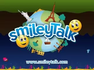 Smileytalk @home Promotional Presentation