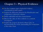Chapter 3 – Physical Evidence - slide 1