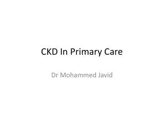 CKD In Primary Care