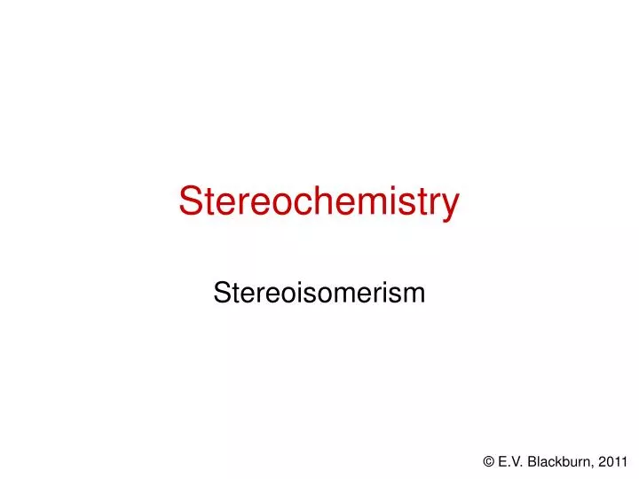 stereochemistry