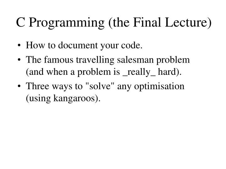 c programming the final lecture