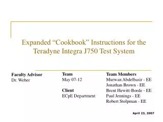 Expanded “Cookbook” Instructions for the Teradyne Integra J750 Test System